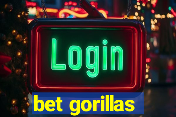 bet gorillas